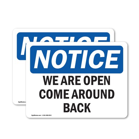 Signmission We Are Open Come Around Back, 10 in W x Rectangle, Vinyl Decal OS-2PACK-NS-D-710-L-18990